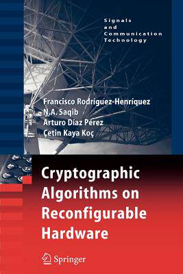 【预售】Cryptographic Algorithms on Reconfigurable Hardware