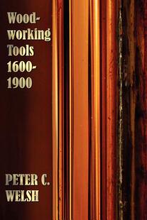 【预售】Woodworking Tools 1600-1900 - Fully Illustrated