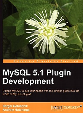【预售】MySQL 5.1 Plugin Development
