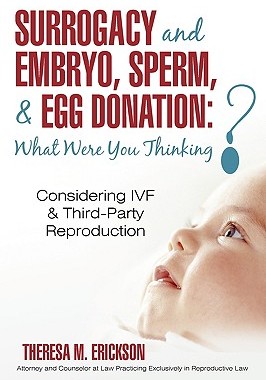 【预售】Surrogacy and Embryo, Sperm, & Egg Donation: What