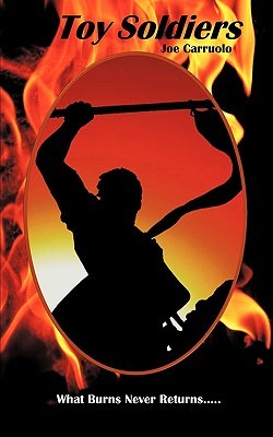 【预售】Toy Soldiers: What Burns Never Returns