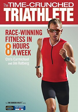 【预售】The Time-Crunched Triathlete: Race-Winning Fitness
