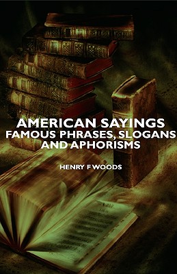 【预售】American Sayings- Famous Phrases, Slogans and