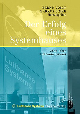 【预售】Der Erfolg Eines Systemhauses: Zehn Jahre Lufthansa