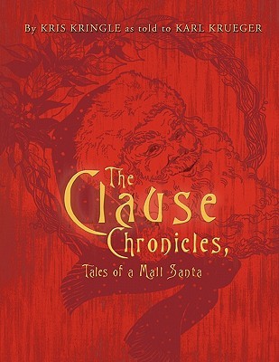 【预售】The Clause Chronicles: Tales of a Mall Santa