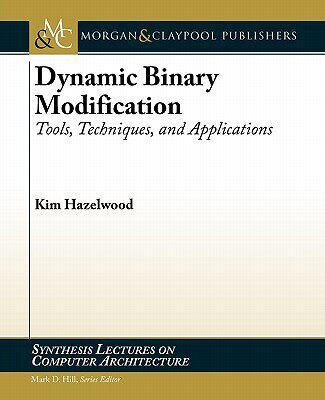 【预售】Dynamic Binary Modification: Tools, Techniques, and