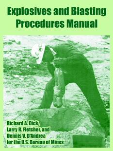 【预售】Explosives and Blasting Procedures Manual