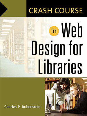 【预售】In Web Design for Libraries