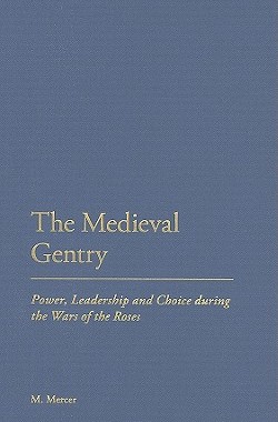 【预售】The Medieval Gentry: Power, Leadership and Choice