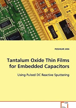 【预售】Tantalum Oxide Thin Films for Embedded Capacitors