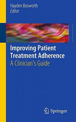【预售】Improving Patient Treatment Adherence: A Clinician's