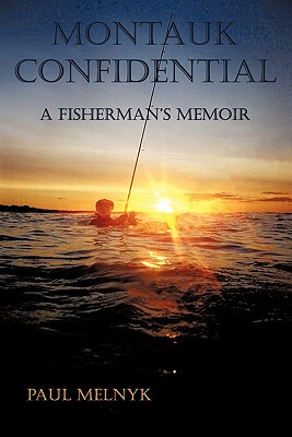【预售】Montauk Confidential: A Fisherman's Memoir