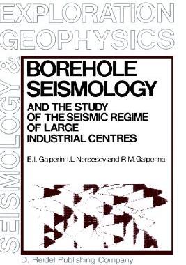 【预售】Borehole Seismology and the Study of the Seismic