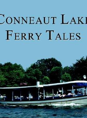 【预售】Conneaut Lake Ferry Tales