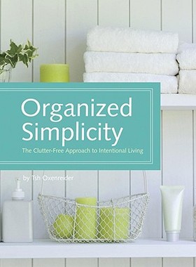 【预售】Organized Simplicity: The Clutter-Free Approach to