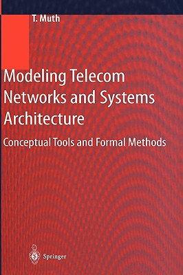 【预售】Modeling Telecom Networks and Systems Architecture: