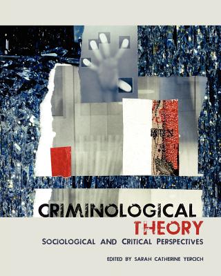 【预售】Criminological Theory: Sociological and Critical