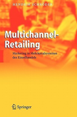 【预售】Multichannel-Retailing: Marketing in