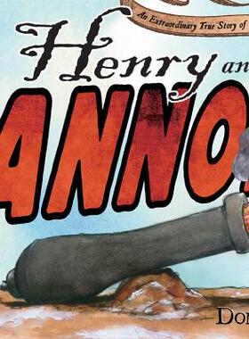【预售】Henry and the Cannons: An Extraordinary True Story