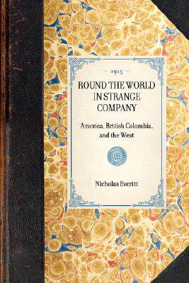 【预售】Round the World in Strange Company: America, British