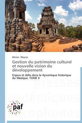 【预售】Gestion Du Patrimoine Culturel Et Nouvelle Vision Du