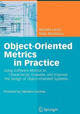 【预售】Object-Oriented Metrics in Practice: Using Software