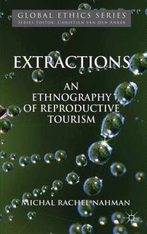 【预售】Extractions: An Ethnography of Reproductive Tourism