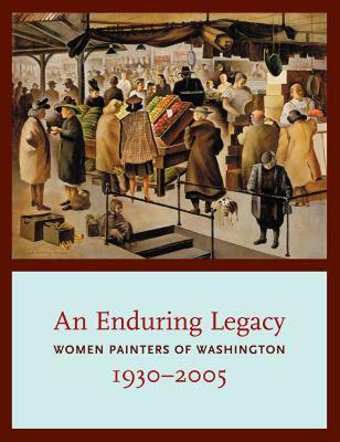 【预售】An Enduring Legacy: Women Painters of Washington