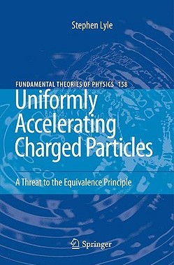 【预售】Uniformly Accelerating Charged Particles: A Threat