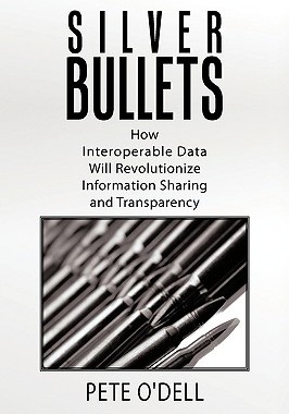 【预售】Silver Bullets: How Interoperable Data Will