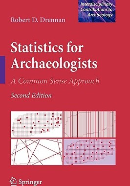 【预售】Statistics for Archaeologists, 2nd Edition: A Common