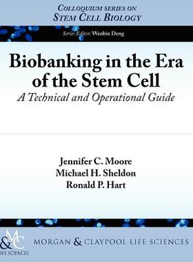 【预售】Biobanking in the Era of the Stem Cell: A Technical