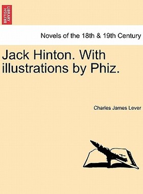 【预售】Jack Hinton. with Illustrations by Phiz.