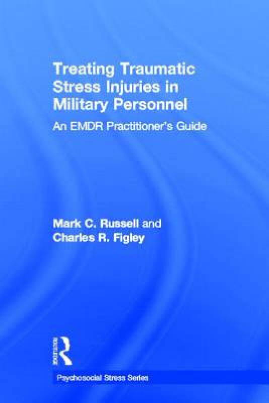 【预售】Treating Traumatic Stress Injuries in Military