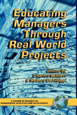 【预售】Educating Managers Through Real World Projects (Hc)