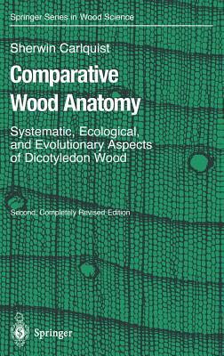 【预售】Comparative Wood Anatomy: Systematic, Ecological