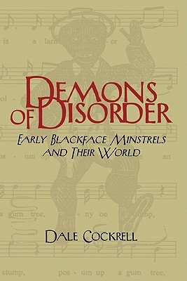 【预售】Demons of Disorder: Early Blackface Minstrels and