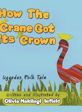 【预售】How the Crane Got Its Crown: A Ugandan Folk Tale