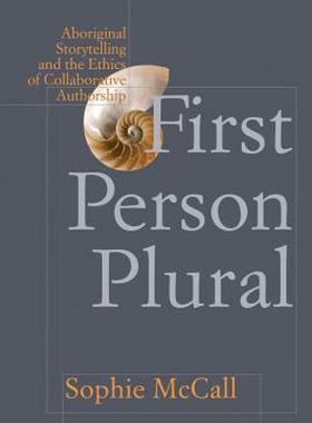 【预售】First Person Plural: Aboriginal Storytelling and the