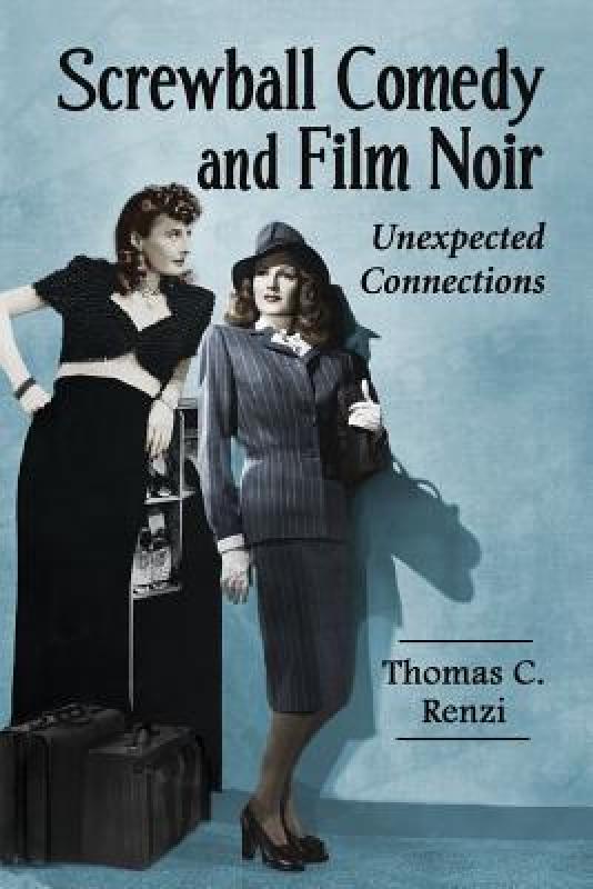 【预售】screwball comedy and film noir: unexpected