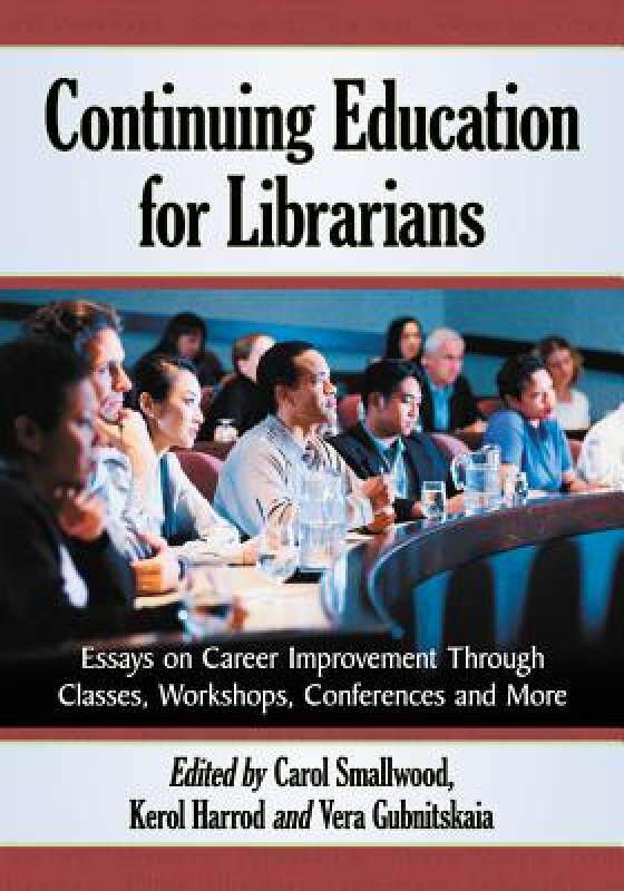 【预售】Continuing Education for Librarians: Essays on
