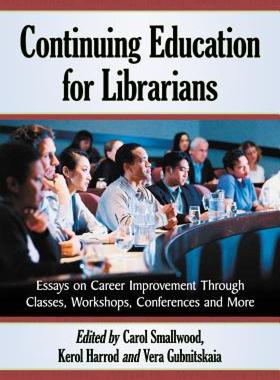 【预售】Continuing Education for Librarians: Essays on