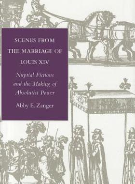 【预售】Scenes from the Marriage of Louis XIV: Nuptial