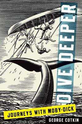 【预售】Dive Deeper: Journeys with Moby-Dick