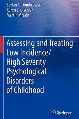 【预售】Assessing and Treating Low Incidence/High Severity