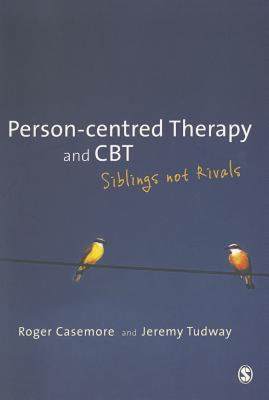 【预售】Person-Centred Therapy and CBT: Siblings Not Rivals