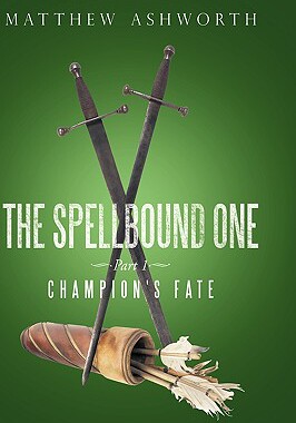 【预售】The Spellbound One: Part 1: Champion's Fate