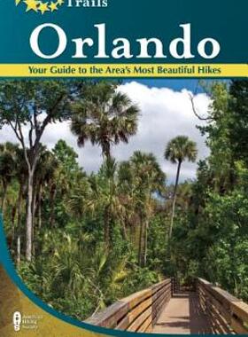 【预售】Five-Star Trails: Orlando: Your Guide to the Area's