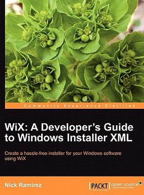 【预售】Wix: A Developer's Guide to Windows Installer XML