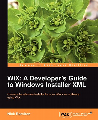 【预售】Wix: A Developer's Guide to Windows Installer XML